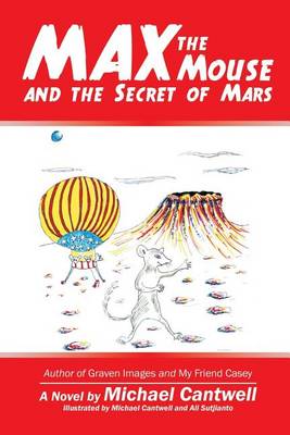 Max the Mouse and the Secret of Mars (Paperback)