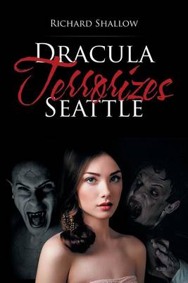 Dracula Terrorizes Seattle (Paperback)