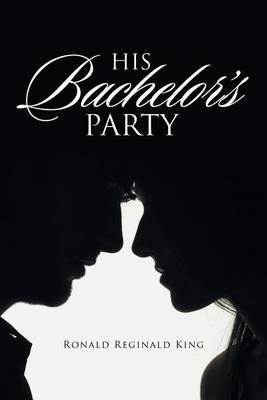 His Bachelor's Party (Paperback)