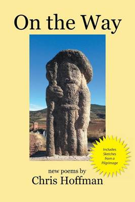 On the Way: New Poems by Chris Hoffman (Paperback)