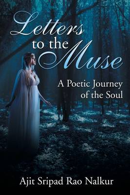 Letters to the Muse: A Poetic Journey of the Soul (Paperback)
