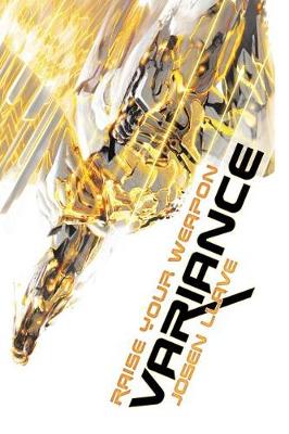 Variance: Raise Your Weapon (Paperback)