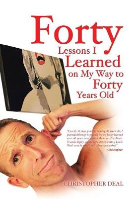 Forty Lessons I Learned on My Way to Forty Years Old (Hardback)