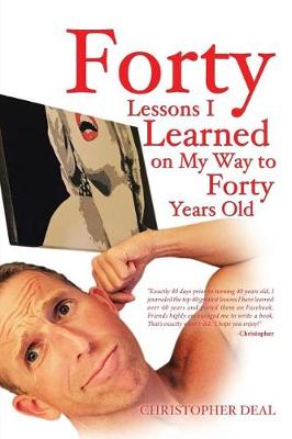 Forty Lessons I Learned on My Way to Forty Years Old (Paperback)