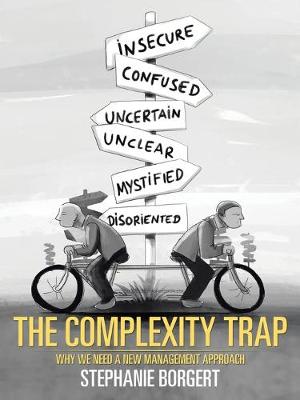 The Complexity Trap: Why We Need a New Management Approach (Paperback)