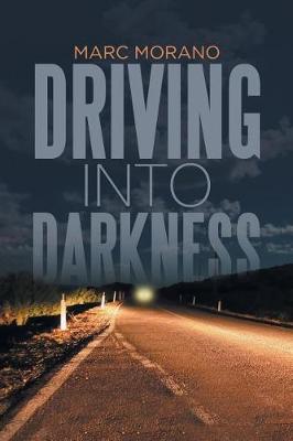 Driving Into Darkness (Paperback)