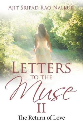 Letters to the Muse II: The Return of Love (Paperback)