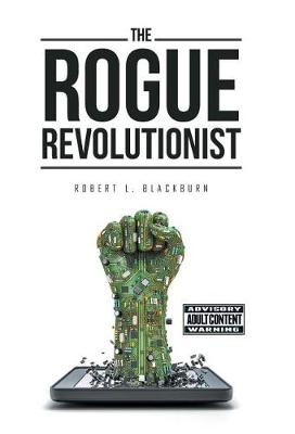 The Rogue Revolutionist (Hardback)