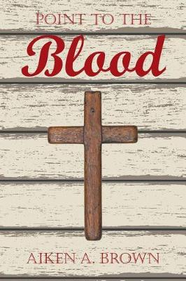 Point to the Blood (Paperback)