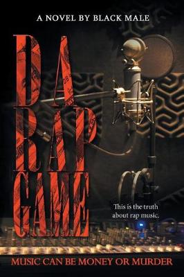 Da Rap Game: Music Can Be Money or Murder (Paperback)