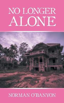 No Longer Alone (Paperback)