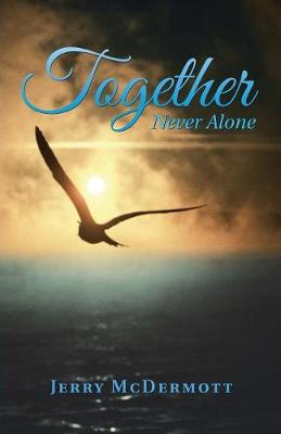 Together: Never Alone (Paperback)