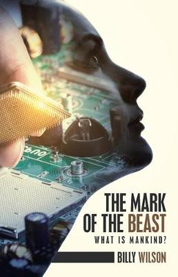 The Mark of the Beast: What Is Mankind? (Paperback)