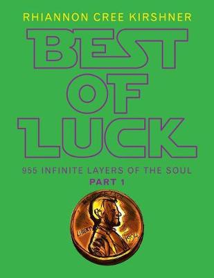 Best of Luck: 955 Infinite Layers of the Soul (Paperback)