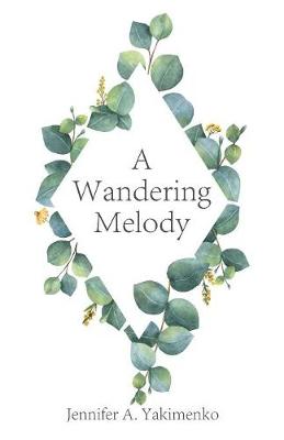 A Wandering Melody (Paperback)