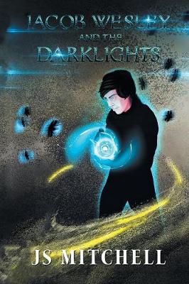 Jacob Wesley and the Darklights (Paperback)