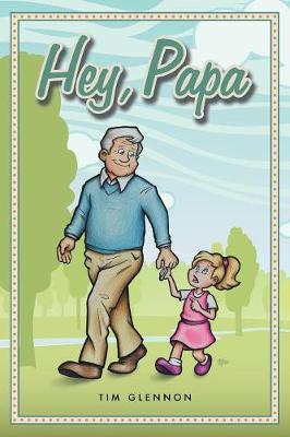 Hey, Papa (Paperback)
