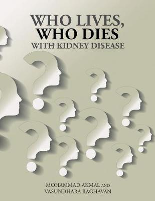 Who Lives, Who Dies with Kidney Disease (Paperback)