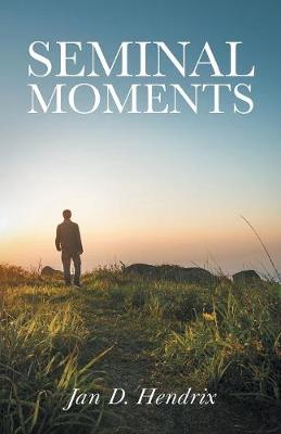Seminal Moments (Paperback)