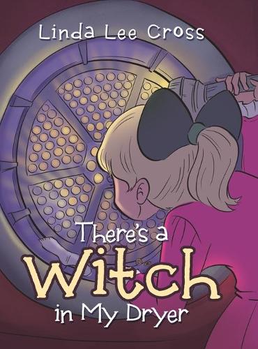 There's a Witch in My Dryer (Hardback)