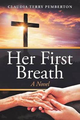 Her First Breath (Paperback)