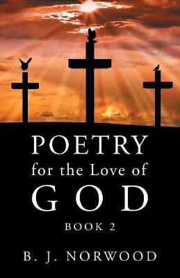 Poetry for the Love of God: Book 2 (Paperback)
