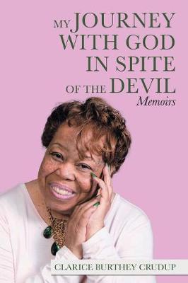 My Journey with God in Spite of the Devil: Memoirs (Paperback)