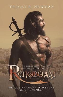 Rehoboam: Prince + Warrior + Sorcerer + King + Prophet (Paperback)
