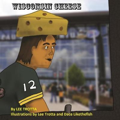 Wisconsin Cheese - Cheese 2 (Paperback)