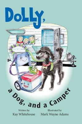 Dolly, a Dog, and a Camper - Hand Truck Named Dolly 3 (Paperback)