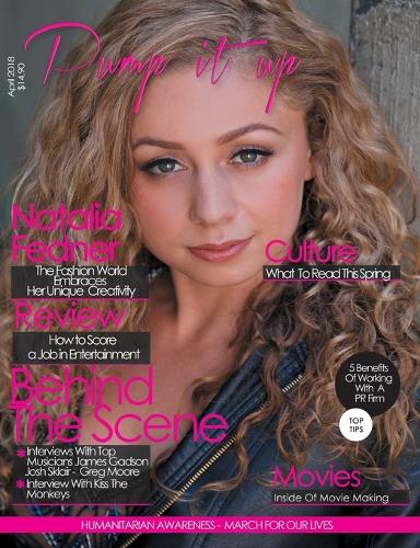 Pump It Up Magazine: April 2018 - Vol.3 4 (Paperback)