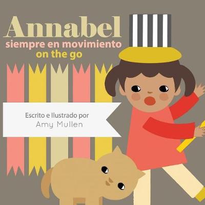 Annabel on the Go / Annabel Siempre En Movimiento (Paperback)