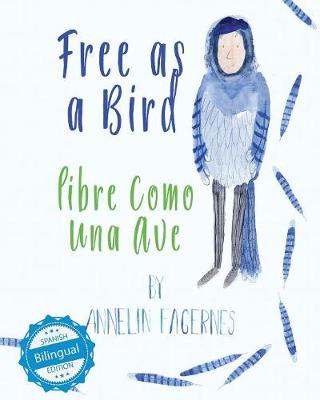 Free as a Bird / Libre Como Una Ave (Paperback)