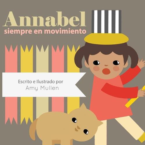 Annabel Siempre En Movimiento (Paperback)