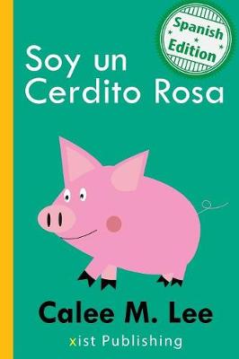 Soy Un Cerdito Rosa (Paperback)