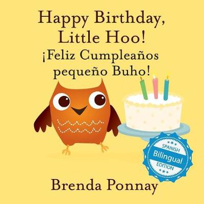 Happy Birthday Little Hoo / feliz Cumplea os Peque o Buho! (Paperback)