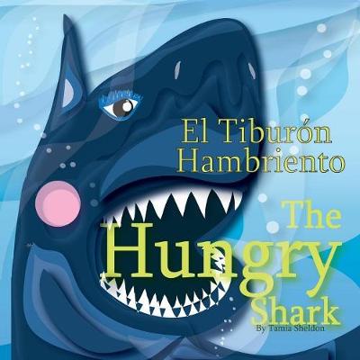 The Hungry Shark / El Tibur n Hambriento (Paperback)