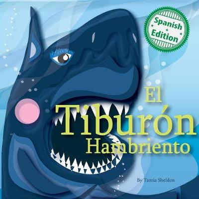El Tibur n Hambriento (Paperback)