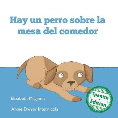 Hay Un Perro Sobre La Mesa del Comedor (Paperback)