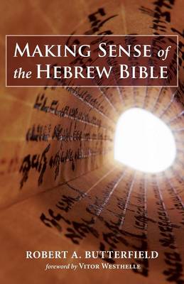Making Sense of the Hebrew Bible (Paperback)