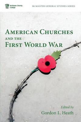 American Churches and the First World War (Paperback)