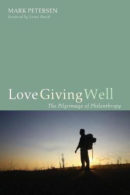 Love Giving Well (Paperback)