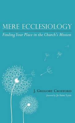Mere Ecclesiology (Hardback)