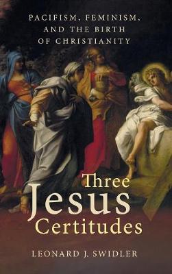 Three Jesus Certitudes (Hardback)