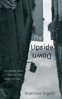 The Upside Down Way (Paperback)