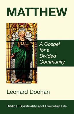 Matthew - Biblical Spirituality and Everyday Life (Paperback)