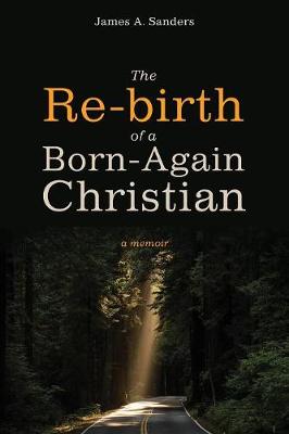 The Re-Birth of a Born-Again Christian (Paperback)