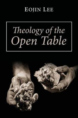 Theology of the Open Table (Paperback)