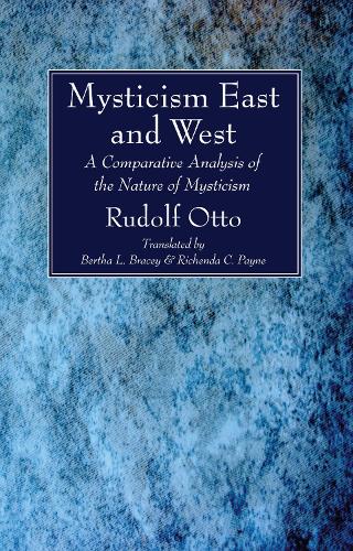 Mysticism East and West (Paperback)