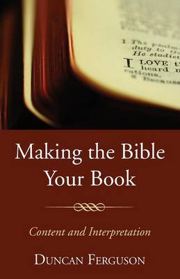 Making the Bible Your Book (Paperback)